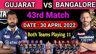 IPL 2022 | Gujarat Titans vs Royal Challengers Bangalore Playing 11 | GT vs RCB Playing 11 |Match 43