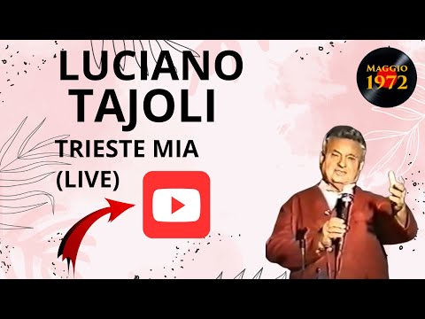 Luciano Tajoli - Trieste mia (con testo)