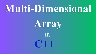 Multidimensional Array in C++ for beginners in Hindi/Urdu