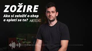 ZOŽIRE | epizóda 1 | Ako si založiť e-shop a oplatí sa to?