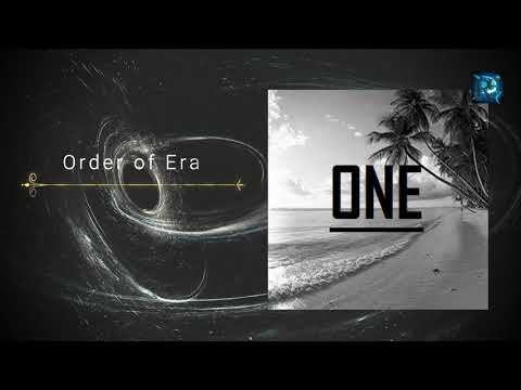 Order of Era - One  AXE (HQ longer version)
