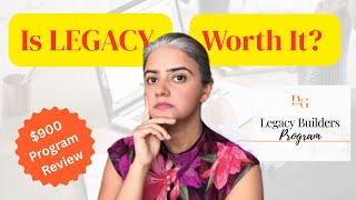 Legacy Builders Program Review 2025 | What They Don’t Tell You Before You Join 