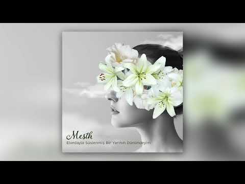 Keşkelerle Süslenen Sonbaharlar / Elvedayla Süslenmiş Bir Yarının Dünündeyim - Mesth & Sonnur