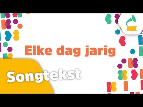 🎵Elke dag jarig (songtekst) - Kinderen voor Kinderen