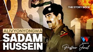The Story Book : Saddam Hussein Alinyongwa Kwa Kuo