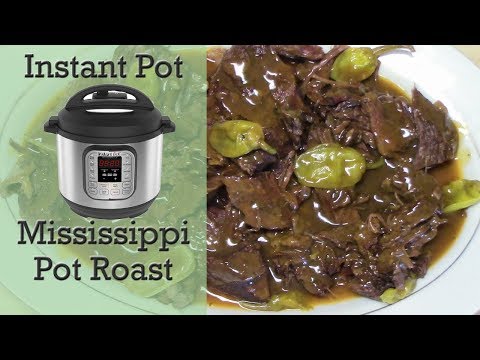 INSTANT POT MISSISSIPPI POT ROAST