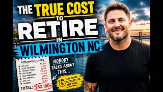 What does it REALLY cost to retire in Wilmington NC