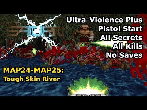 Doom II: BTSX E1 - MAP24-MAP25: Tough Skin River (Ultra-Violence Plus 100%)