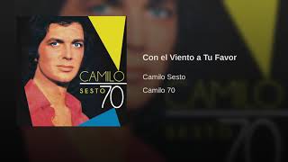 Camilo Sesto - Con El Viento a Tu Favor
