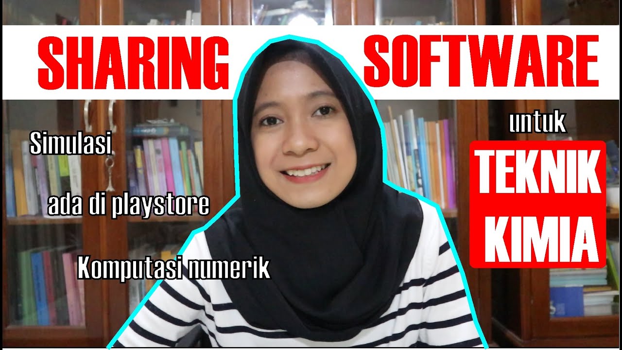 6 Software yang berguna untuk mahasiswa Teknik Kimia