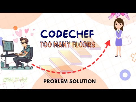 Codechef Too Many Floors Problem Solution Coding Codechef Codechefsolution Floors Java Day6