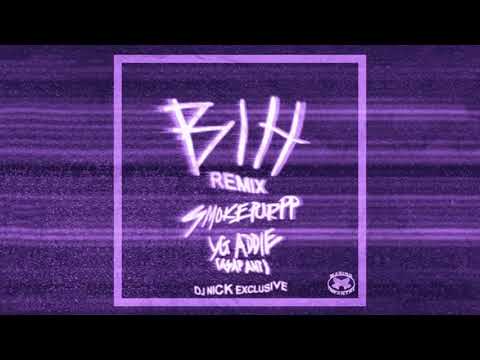 Smokepurrp & A$AP Ant YG Addie - Bihh Remix - *DJ NICK EXCLUSIVE*
