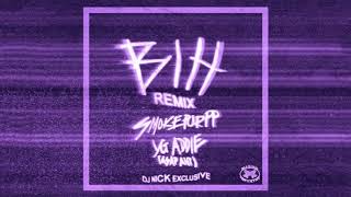 Smokepurrp & A$AP Ant YG Addie - Bihh Remix - *DJ NICK EXCLUSIVE*