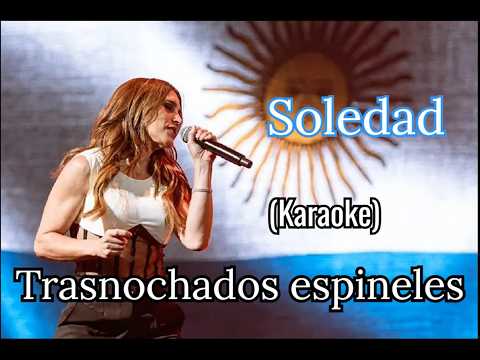 Trasnochados Espineles - Soledad (Karaoke)