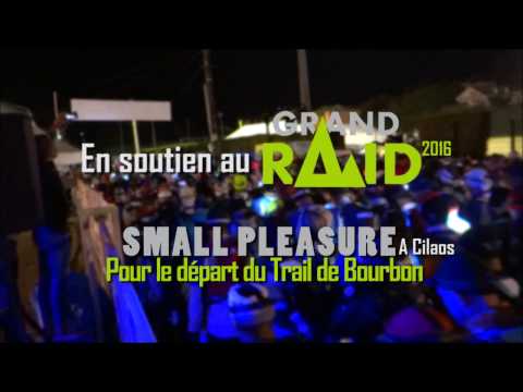 SMALL PLEASURE - Départ du Trail de Bourbon - Extrait Live