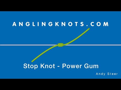 How To Tie The Stop Knot - Power Gum