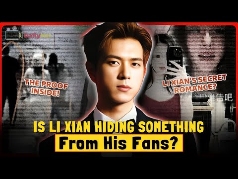 The Internet Celeb Drops BOMBSHELL On Li Xian Relationship: Chat Logs, Drama & Fan Reactions!