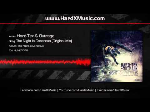 Hard-Tex & Outrage - The Night Is Generous (Original Mix)