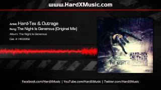 Hard-Tex & Outrage - The Night Is Generous (Original Mix)