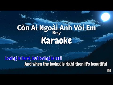 Karaoke | CÒN AI NGOÀI ANH VỚI EM | B Ray | "CHO BẢO" Album