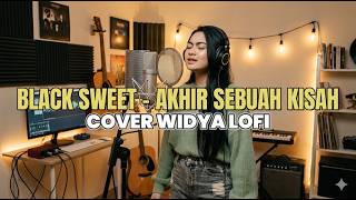 Download lagu BLACK SWEET - AKHIR SEBUAH KISAH (WIDYA LOFI) mp3
