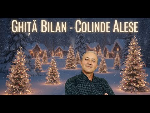 COLAJ COLINDE ❄️ ALESE ✨🙏 - GHITA BILAN 🎶✨