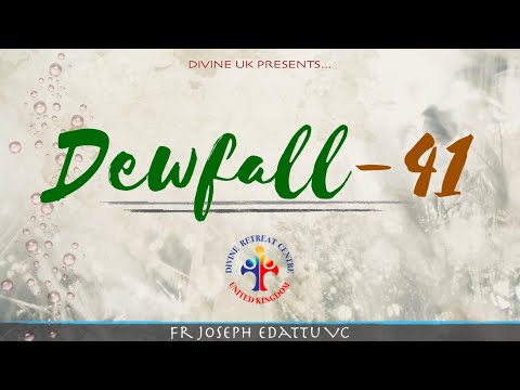 Dewfall 41 - How to make use of your suffering