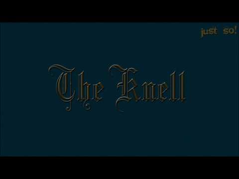 The Knell by Just So!