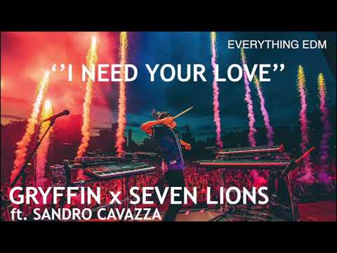 Gryffin & Seven Lions - I Need Your Love (ID) (ft. Sandro Cavazza) (Audio from GRAVITY II TOUR)