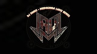 DJ Snake - Propaganda (JAUZ Remix)