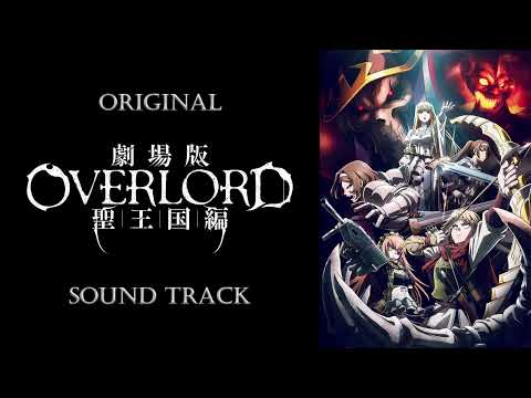 「Overlord: The Sacred Kingdom」OST/Original Sound Track