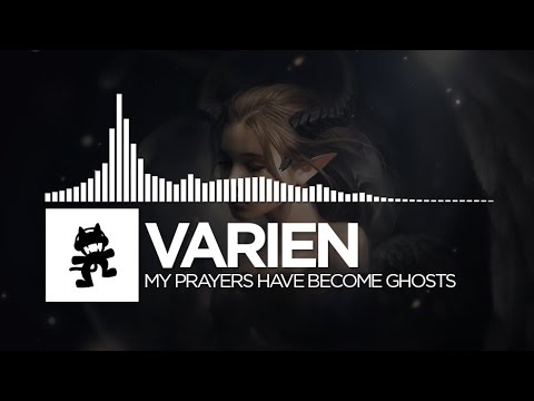 Varien - My Prayers Have Become Ghosts [Monstercat EP Release]