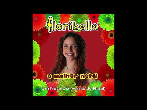 Floribella "Um Novo Dia" (versão de Natal)