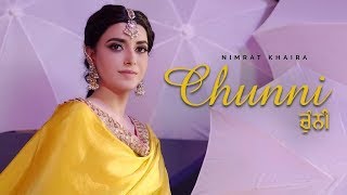 Chunni | Nimrat Khaira | New Punjabi Song 2019 | Tohar | Latest Punjabi Songs 2019 | Gabruu
