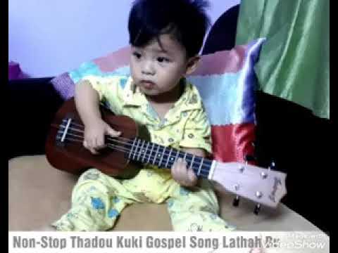 Thadou kuki Non Stop Gospel Song Lathah Bu(Ngaineilhing)