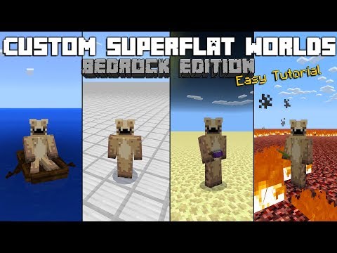 How To Make Custom Superflat Worlds On The Bedrock Edition Of Minecraft!(2018)