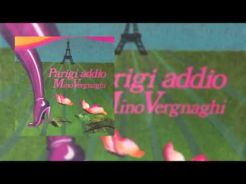 Mino Vergnaghi - Parigi addio (Official Audio)