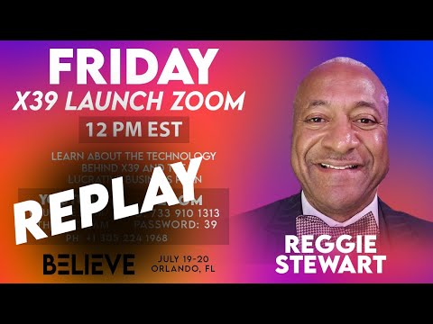 X39 Launch Zoom | Reggie Stewart