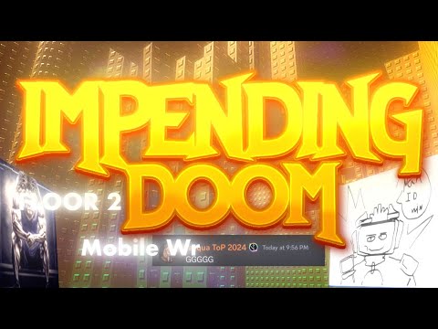 [UNREAL] TOWER OF IMPENDING DOOM // MOBILE WR (I think) FLOOR 2