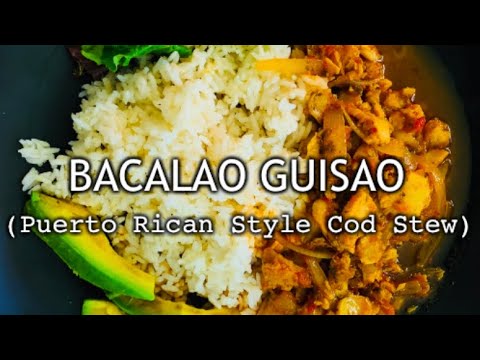 Bacalao Guisao [Puerto Rican Style Cod Stew]