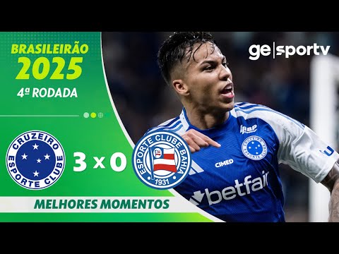 CRUZEIRO 3 X 0 BAHIA | MELHORES MOMENTOS | 4ª RODADA DO BRASILEIRÃO 2025 | ge.globo