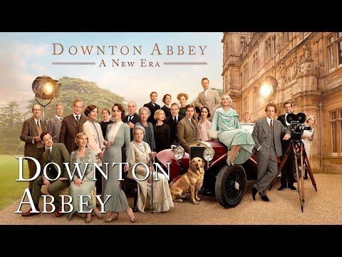 Downton Abbey: A New Era | Official Trailer | Downton Abbey