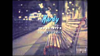 Hardy - Early Hours [Ft.  Proton] [Indecisive]