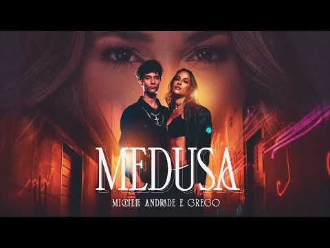 Michele Andrade e Grego - Medusa - Clipe Oficial