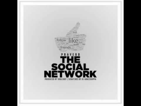 Praverb The Wyse ft. Dj Grazzhoppa - The Social Network
