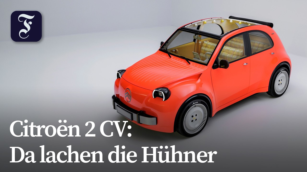 Da lachen die Hühner: Citroën zeigt neuen 2 CV für 2028 | F.A.Z.