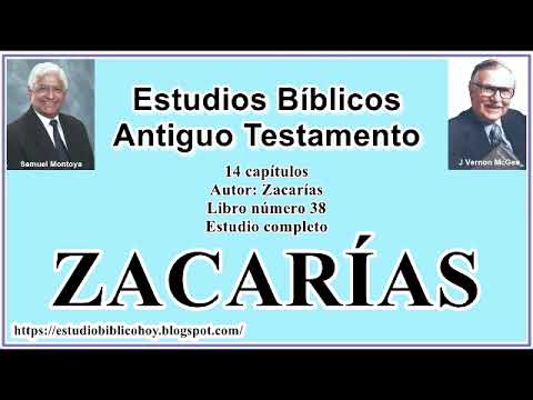 38. ZACARÍAS│ 📖 Estudio completo │ A Través de la Biblia │ J Vernon McGee - Samuel Montoya