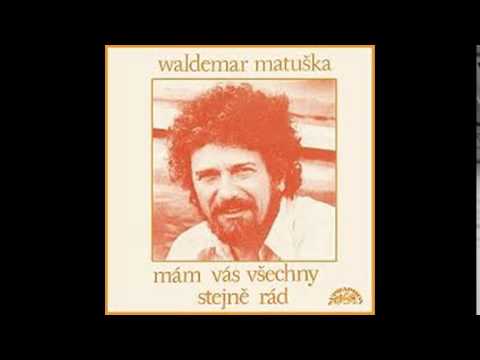 Waldemar Matuška - Zazpívej si po ránu