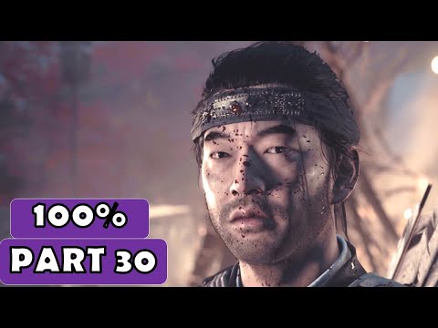 GHOST OF TSUSHIMA - 100% Walkthrough No Commentary - Part 30 [PS4 PRO]