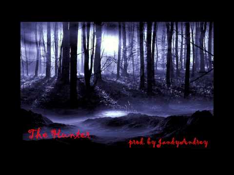 The Hunter (prod. by JandyAndrey) Helloween = )